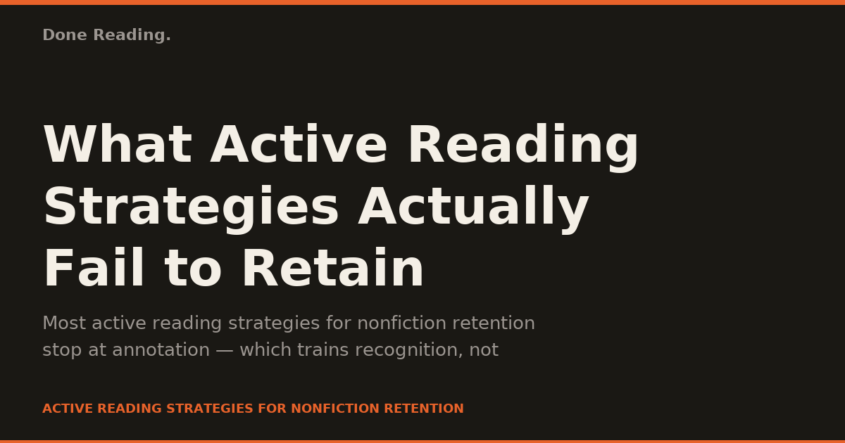 What Active Reading Strategies Actually Fail to Retain