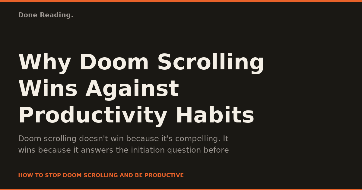 Why Doom Scrolling Wins Against Productivity Habits