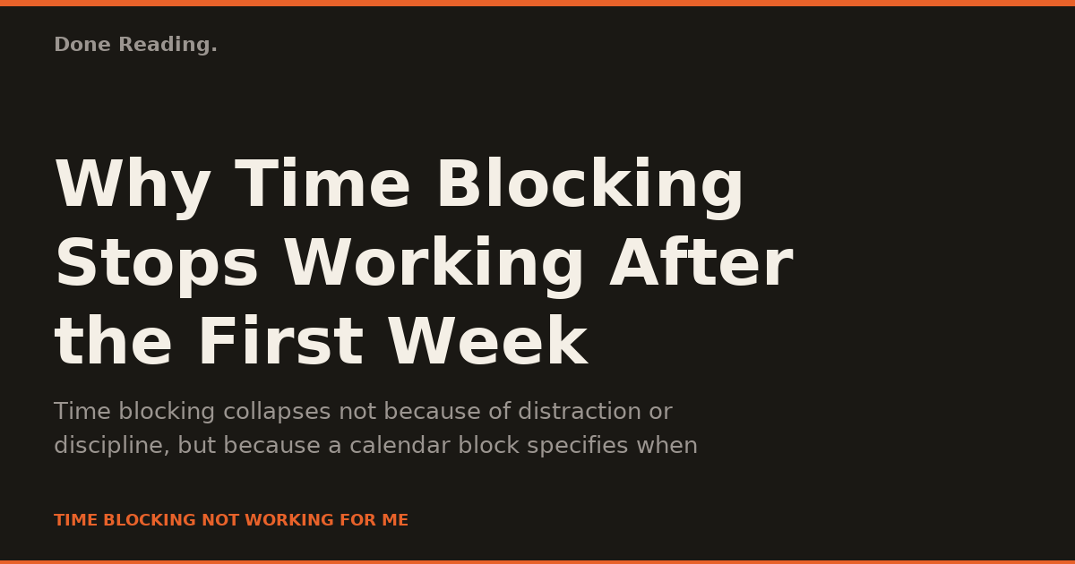Why Time Blocking Stops Working After the First Week