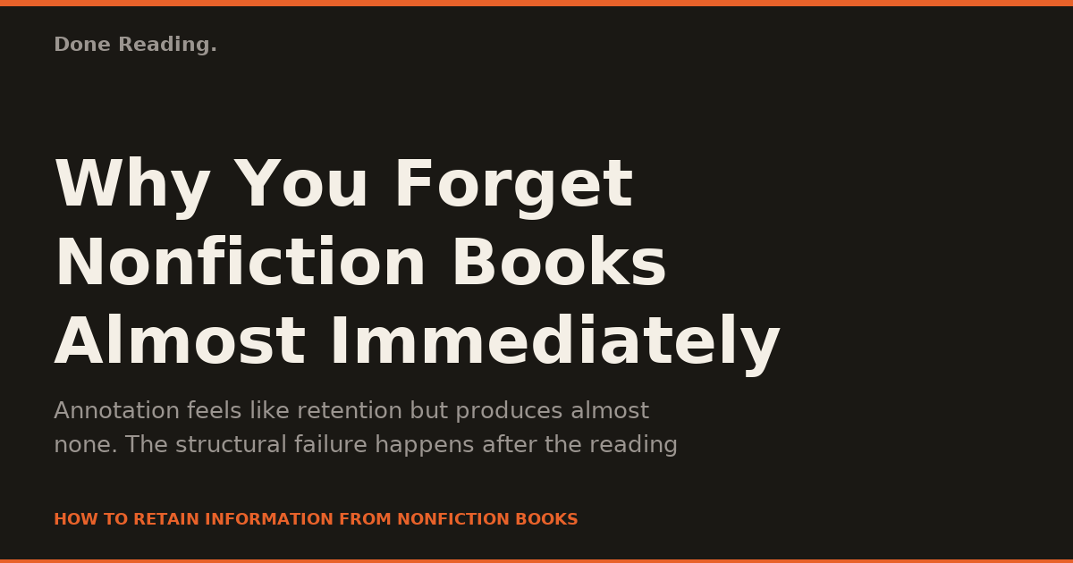 Why You Forget Nonfiction Books Almost Immediately After Reading Them